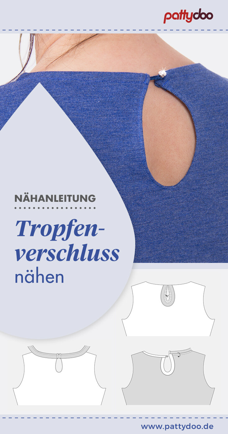 Nähanleitung Tropfenverschluss Rückenausschnitt schick nähen Nähanleitung Tropfenverschluss Rückenausschnitt schick nähen