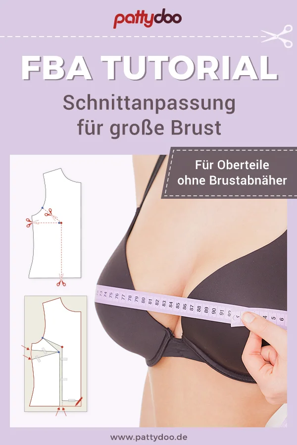 Schnittanpassung große Oberweite - FBA Tutorial Schnittanpassung große Oberweite - FBA Tutorial