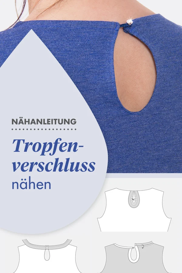 Nähanleitung Tropfenverschluss Rückenausschnitt schick nähen