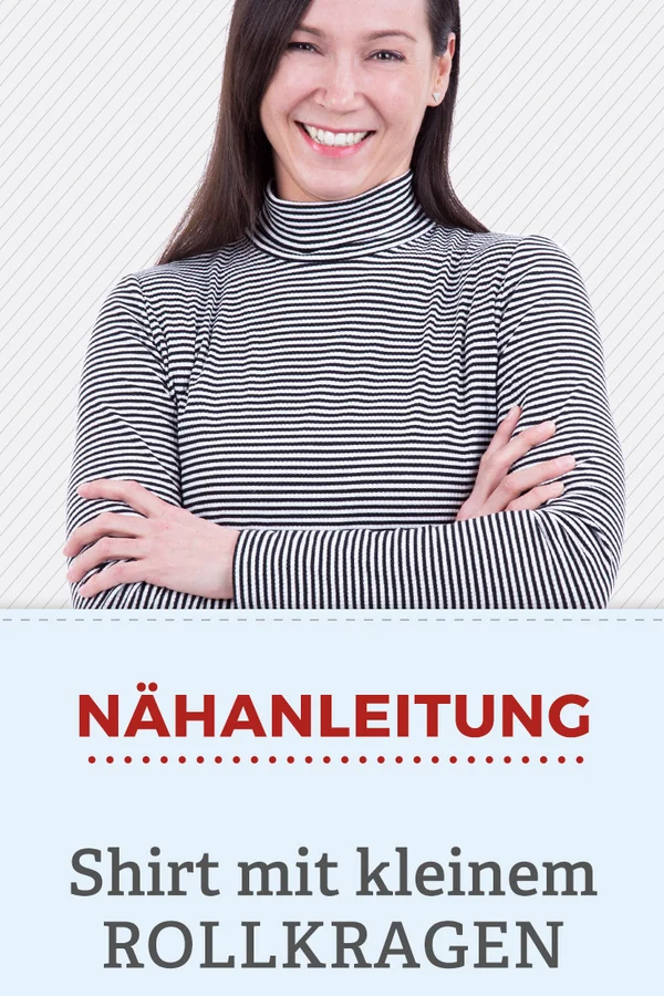 kleiner Rollkragen selber nähen schicke Shirts Schnittmuster