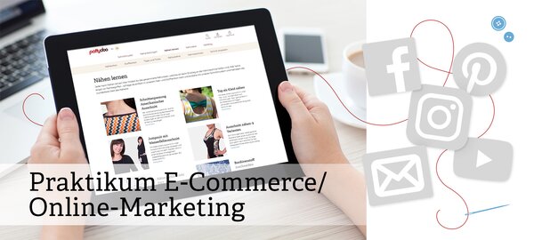 Stellenanzeige Praktikum E-Commerce & Onlinemarketing